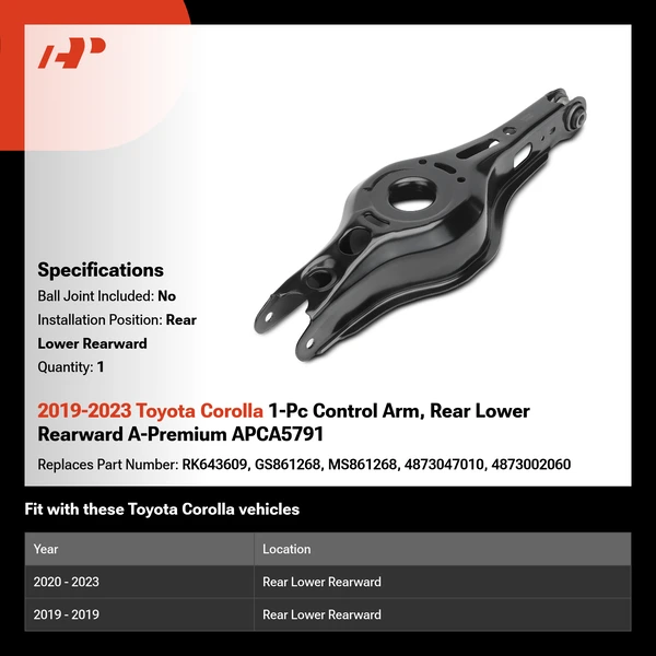 2019-2023 Toyota Corolla 1-Pc Control Arm, Rear Lower Rearward A-Premium APCA5791