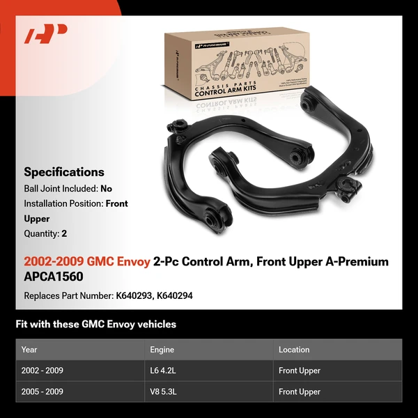 2002-2009 GMC Envoy 2-Pc Control Arm, Front Upper A-Premium APCA1560