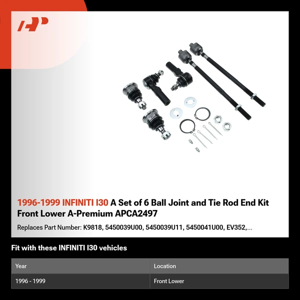 1996-1999 INFINITI I30 A Set of 6 Ball Joint and Tie Rod End Kit Front Lower A-Premium APCA2497