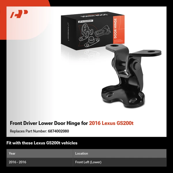 Front Driver Lower Door Hinge for 2016 Lexus GS200t