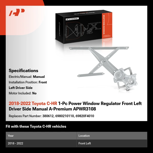 2018-2022 Toyota C-HR 1-Pc Power Window Regulator Front Left Driver Side Manual A-Premium APWR3108