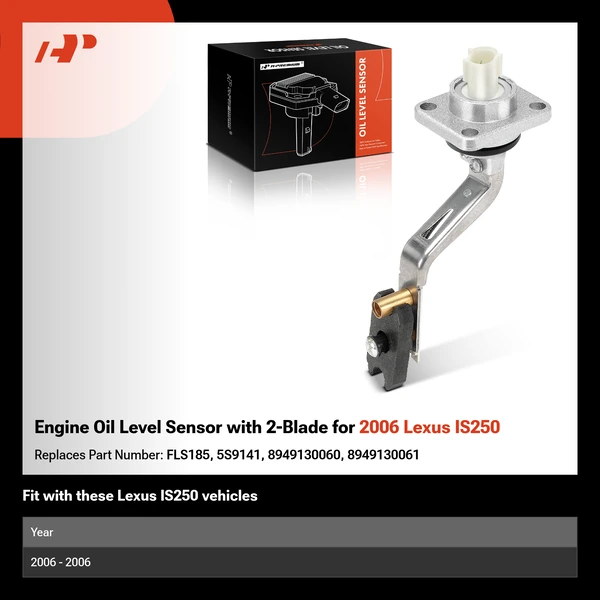 Engine Oil Level Sensor with 2-Blade for 2006 Lexus IS250