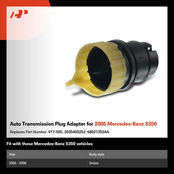 Auto Transmission Plug Adapter for 2006 Mercedes-Benz S350
