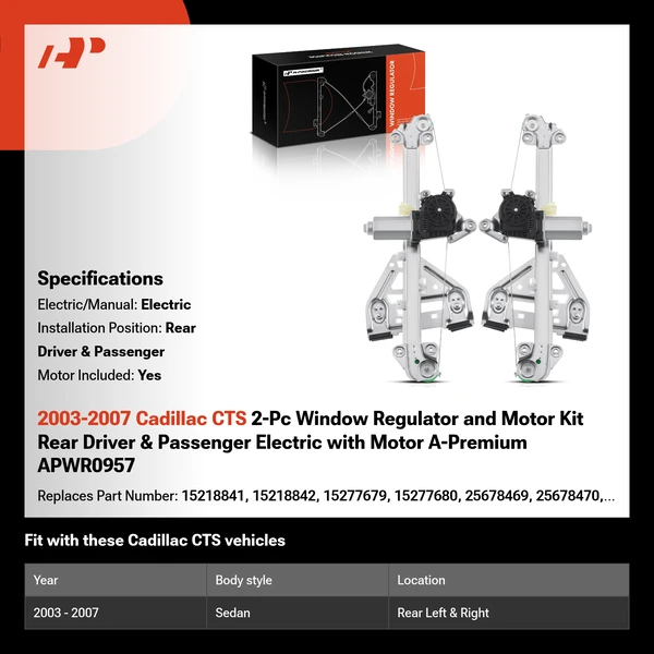2003-2007 Cadillac CTS 2-Pc Window Regulator and Motor Kit Rear Driver & Passenger Electric with Motor A-Premium APWR0957