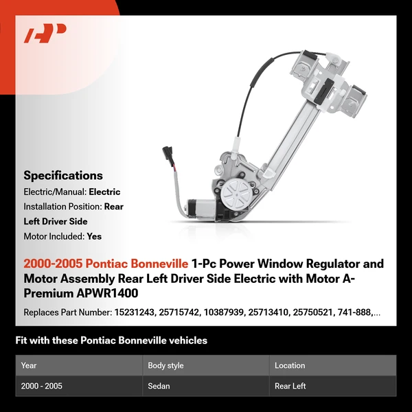 2000-2005 Pontiac Bonneville 1-Pc Power Window Regulator and Motor Assembly Rear Left Driver Side Electric with Motor A-Premium APWR1400