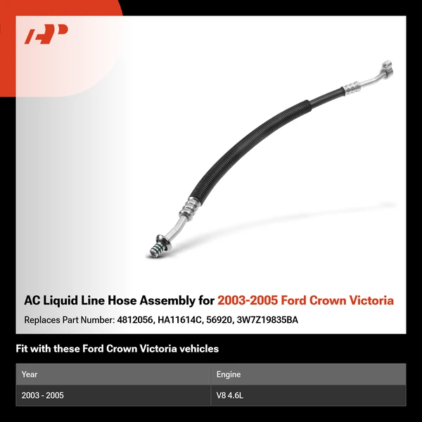 AC Liquid Line Hose Assembly for 2003-2005 Ford Crown Victoria