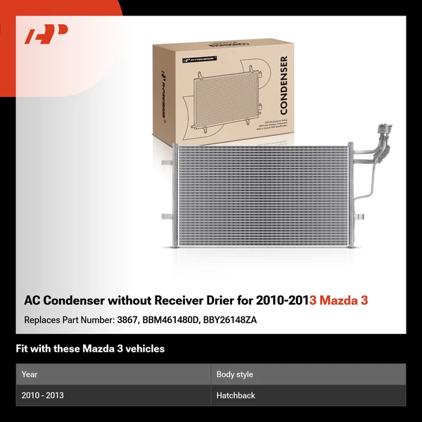 AC Condenser without Receiver Drier for 2010-2013 Mazda 3