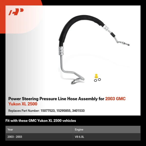 Power Steering Pressure Line Hose Assembly for 2003 GMC Yukon XL 2500