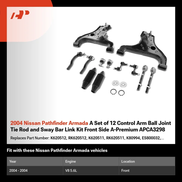 2004 Nissan Pathfinder Armada A Set of 12 Control Arm Ball Joint Tie Rod and Sway Bar Link Kit Front Side A-Premium APCA3298