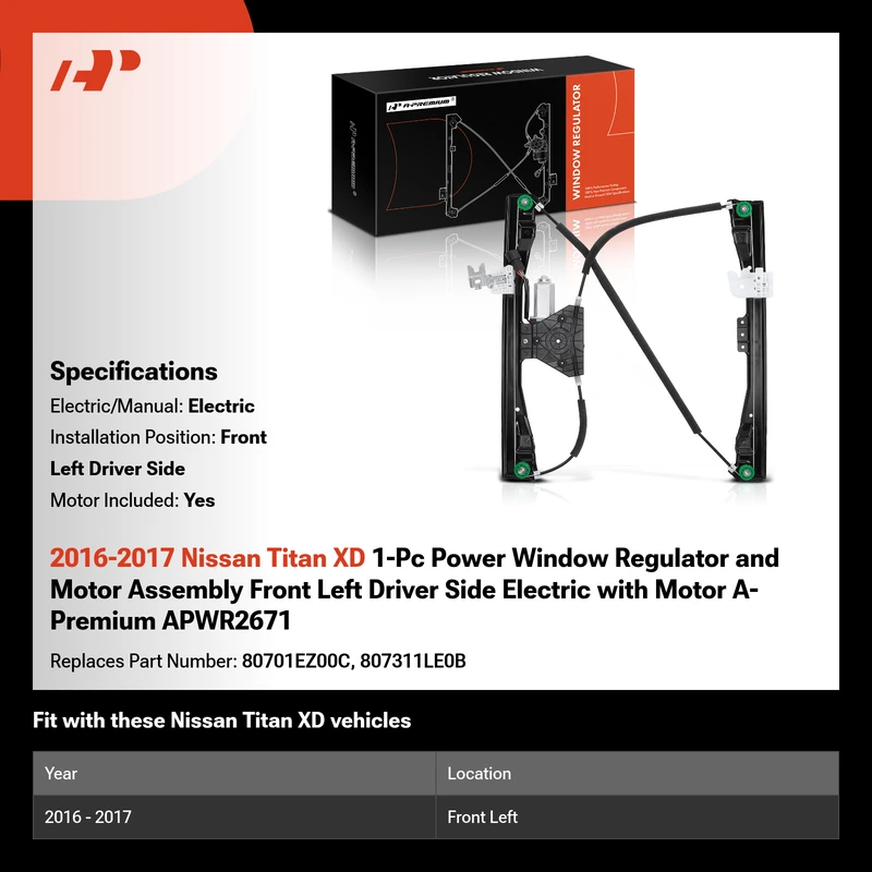 2016-2017 Nissan Titan XD 1-Pc Power Window Regulator and Motor Assembly Front Left Driver Side Electric with Motor A-Premium APWR2671