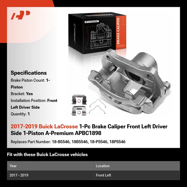 2017-2019 Buick LaCrosse 1-Pc Brake Caliper Front Left Driver Side 1-Piston A-Premium APBC1898