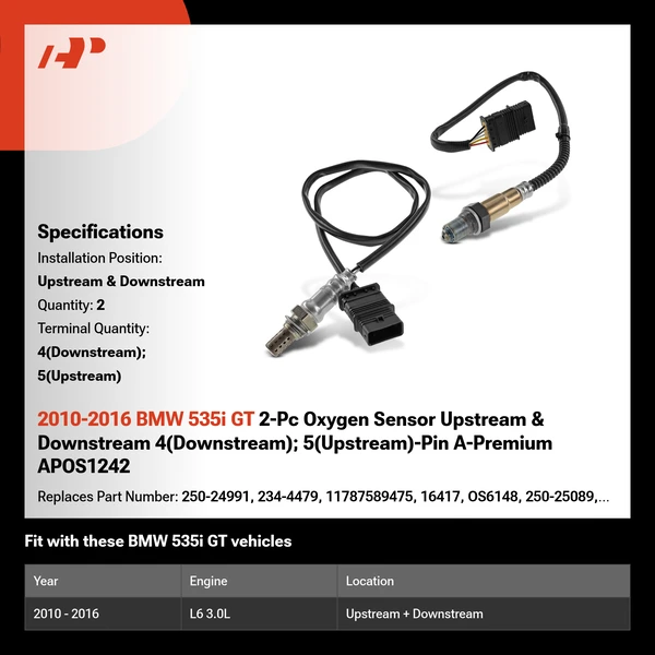 2010-2016 BMW 535i GT 2-Pc Oxygen Sensor Upstream & Downstream 4(Downstream); 5(Upstream)-Pin A-Premium APOS1242