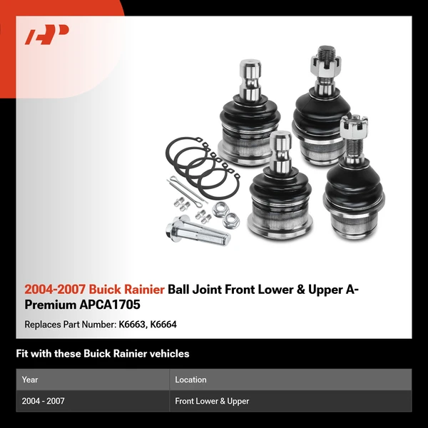 2004-2007 Buick Rainier Ball Joint Front Lower & Upper A-Premium APCA1705