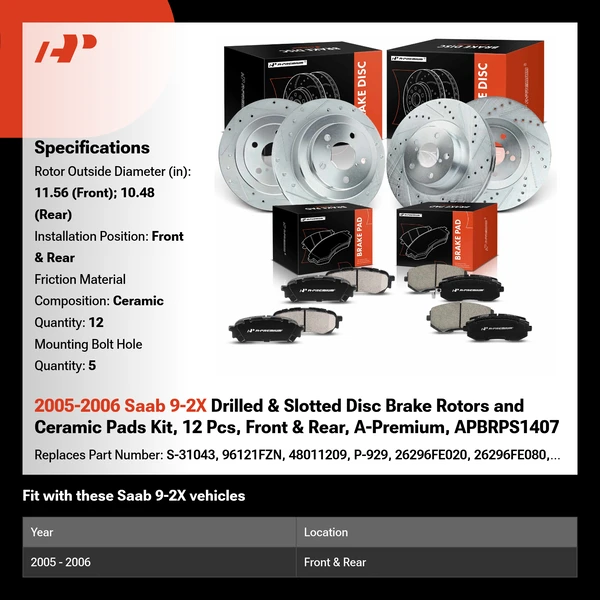 2005-2006 Saab 9-2X Drilled & Slotted Disc Brake Rotors and Ceramic Pads Kit, 12 Pcs, Front & Rear, A-Premium, APBRPS1407