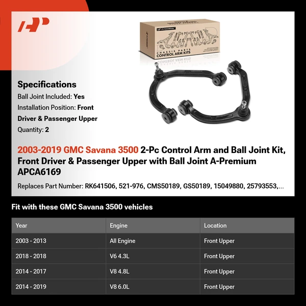 2003-2019 GMC Savana 3500 2-Pc Control Arm and Ball Joint Kit, Front Driver & Passenger Upper with Ball Joint A-Premium APCA6169