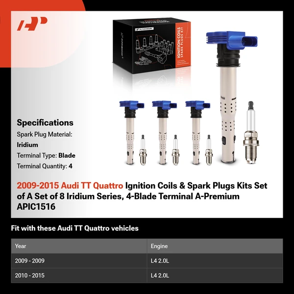 2009-2015 Audi TT Quattro Ignition Coils & Spark Plugs Kits Set of A Set of 8 Iridium Series, 4-Blade Terminal A-Premium APIC1516