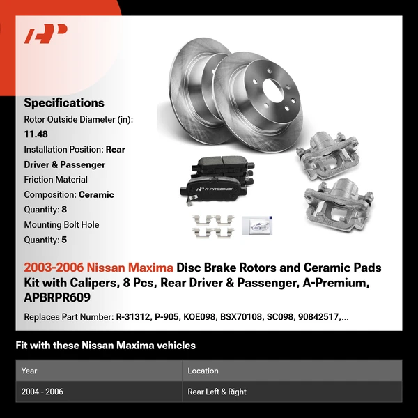 2003-2006 Nissan Maxima Disc Brake Rotors and Ceramic Pads Kit with Calipers, 8 Pcs, Rear Driver & Passenger, A-Premium, APBRPR609