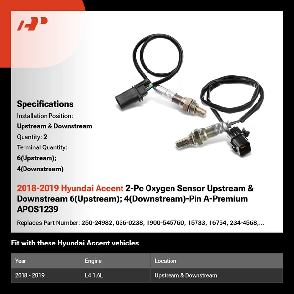 2018-2019 Hyundai Accent 2-Pc Oxygen Sensor Upstream & Downstream 6(Upstream); 4(Downstream)-Pin A-Premium APOS1239