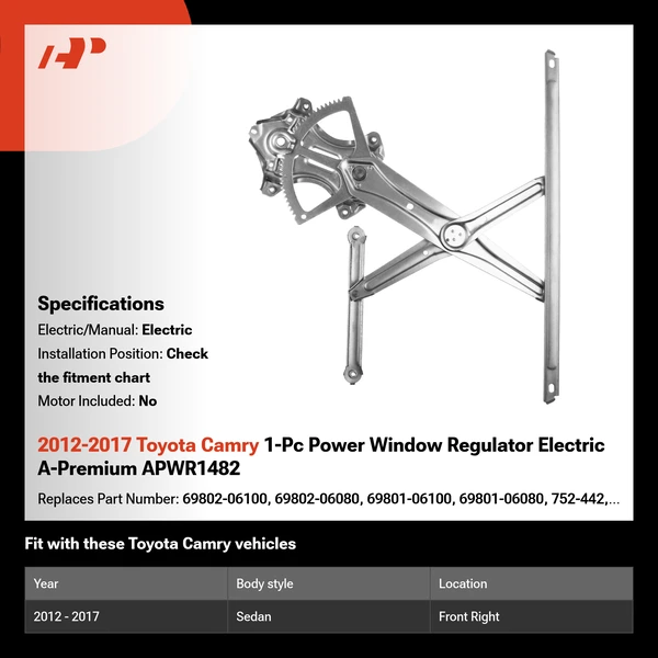 2012-2017 Toyota Camry 1-Pc Power Window Regulator Electric A-Premium APWR1482