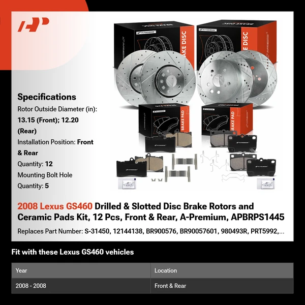 2008 Lexus GS460 Drilled & Slotted Disc Brake Rotors and Ceramic Pads Kit, 12 Pcs, Front & Rear, A-Premium, APBRPS1445
