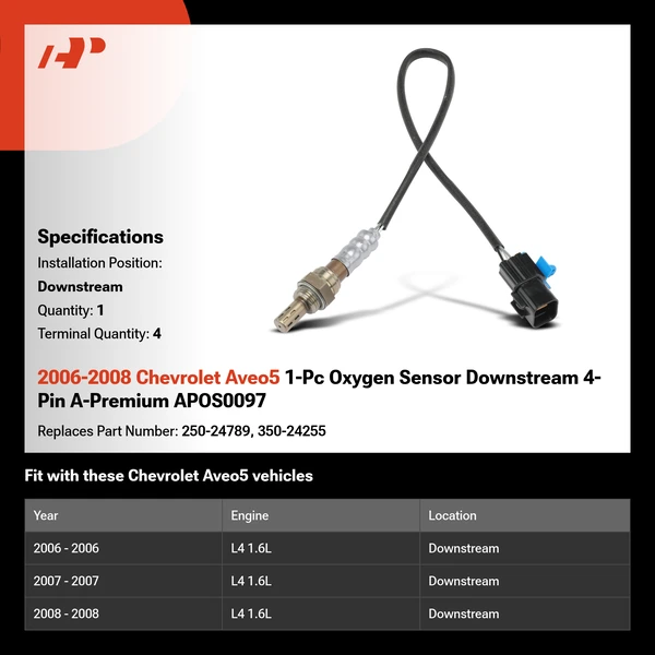 2006-2008 Chevrolet Aveo5 1-Pc Oxygen Sensor Downstream 4-Pin A-Premium APOS0097