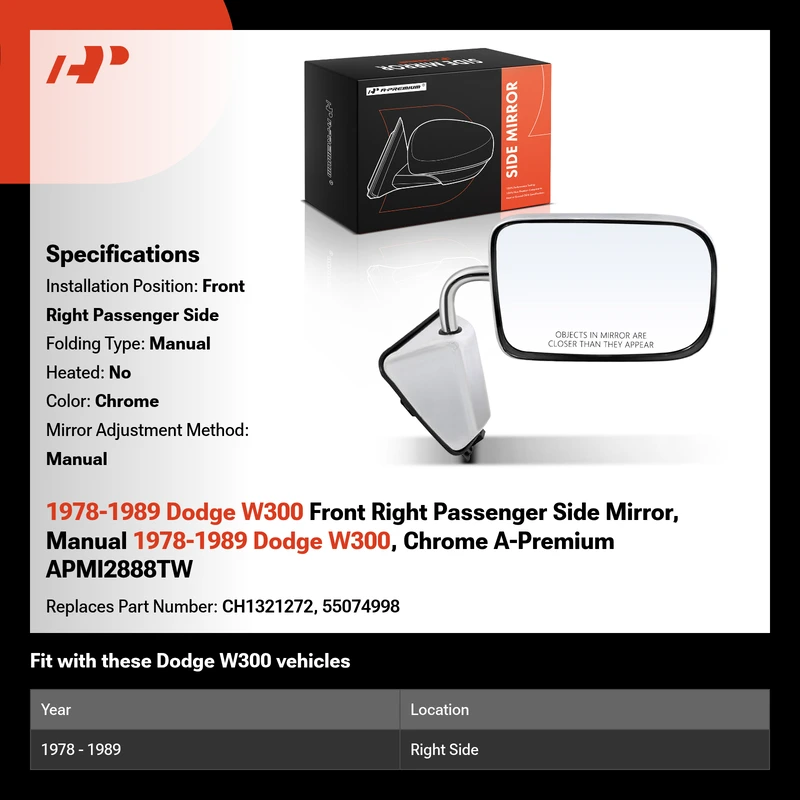 1978-1989 Dodge W300 Front Right Passenger Side Mirror, Manual 1978-1989 Dodge W300, Chrome A-Premium APMI2888TW