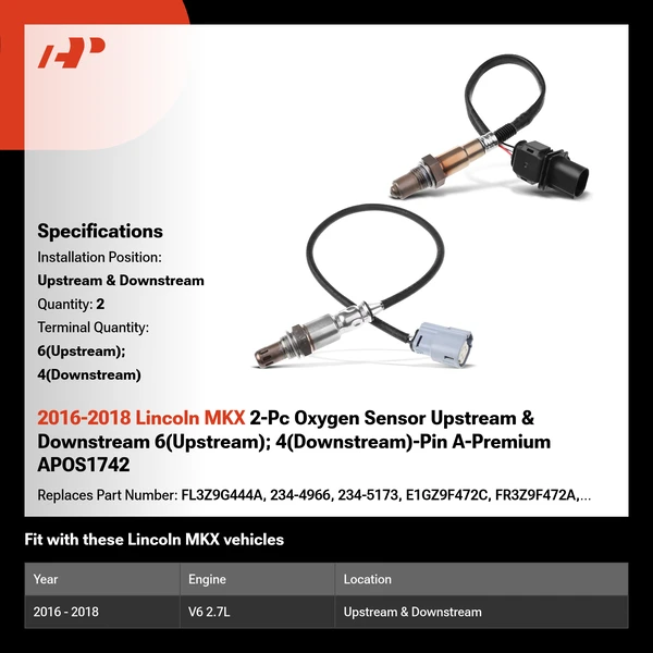2016-2018 Lincoln MKX 2-Pc Oxygen Sensor Upstream & Downstream 6(Upstream); 4(Downstream)-Pin A-Premium APOS1742