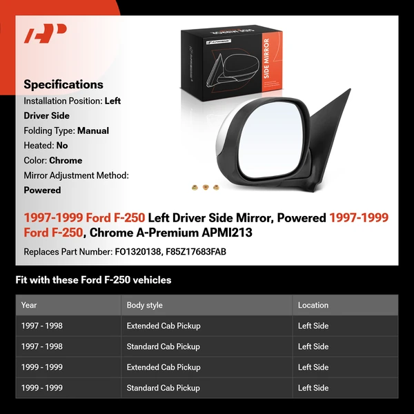 1997-1999 Ford F-250 Left Driver Side Mirror, Powered 1997-1999 Ford F-250, Chrome A-Premium APMI213