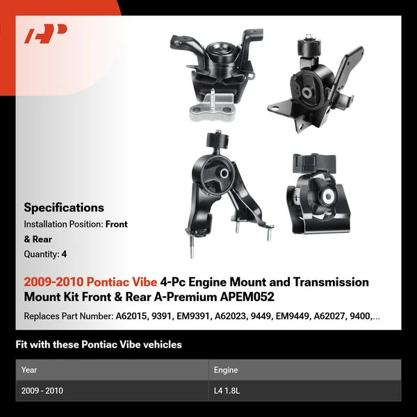 2009-2010 Pontiac Vibe 4-Pc Engine Mount and Transmission Mount Kit Front & Rear A-Premium APEM052