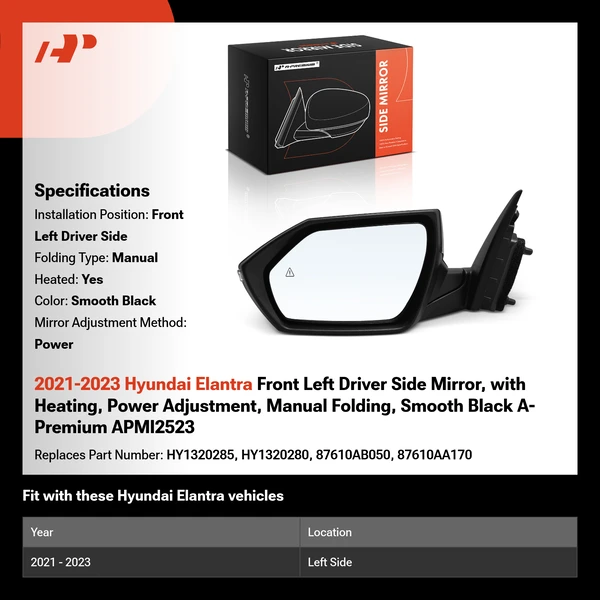 2021-2023 Hyundai Elantra Front Left Driver Side Mirror, with Heating, Power Adjustment, Manual Folding, Smooth Black A-Premium APMI2523