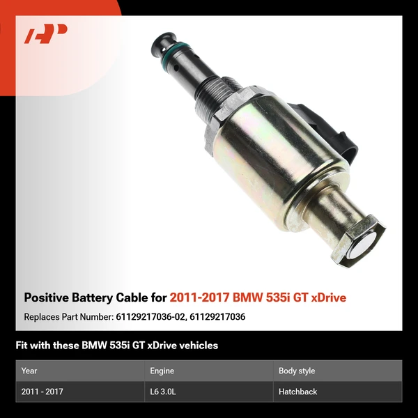 Positive Battery Cable for 2011-2017 BMW 535i GT xDrive