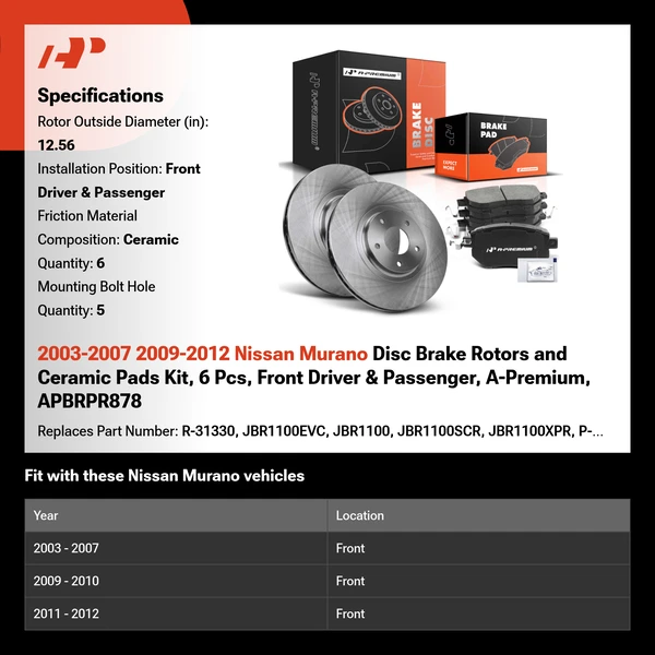 2003-2007 2009-2012 Nissan Murano Disc Brake Rotors and Ceramic Pads Kit, 6 Pcs, Front Driver & Passenger, A-Premium, APBRPR878