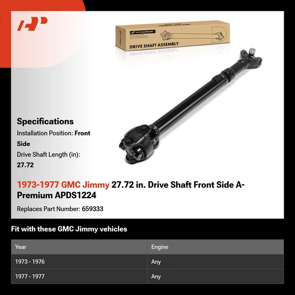 1973-1977 GMC Jimmy 27.72 in. Drive Shaft Front Side A-Premium APDS1224