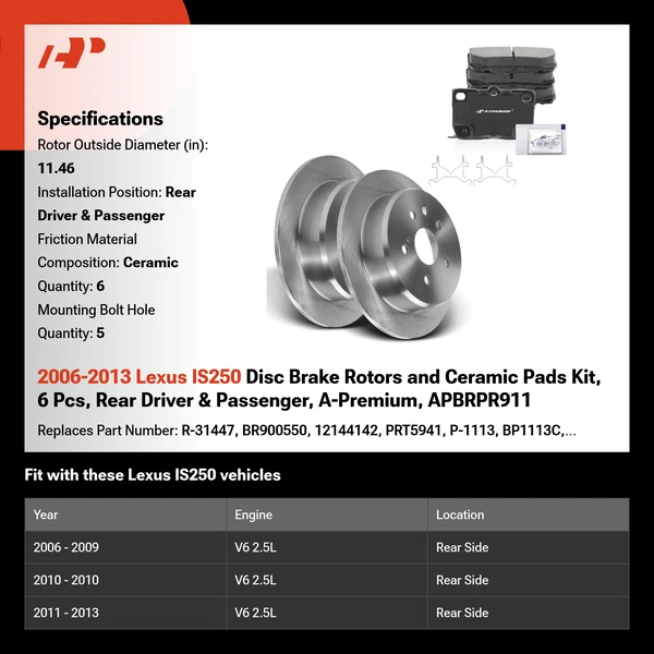 2006-2013 Lexus IS250 Disc Brake Rotors and Ceramic Pads Kit, 6 Pcs, Rear Driver & Passenger, A-Premium, APBRPR911