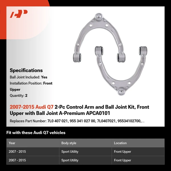 2007-2015 Audi Q7 2-Pc Control Arm and Ball Joint Kit, Front Upper with Ball Joint A-Premium APCA0101