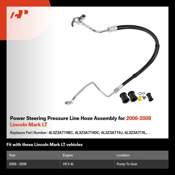 Power Steering Pressure Line Hose Assembly for 2006-2008 Lincoln Mark LT