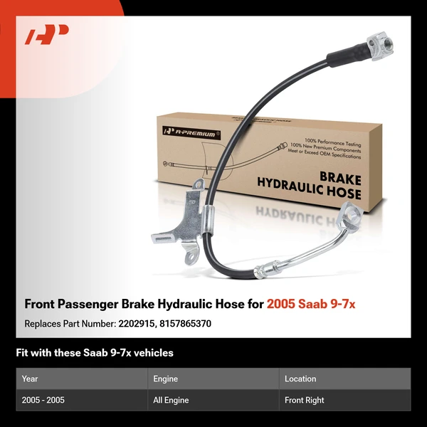 Front Passenger Brake Hydraulic Hose for 2005 Saab 9-7x