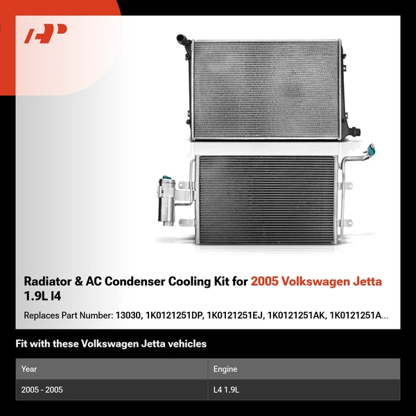 Radiator & AC Condenser Cooling Kit for 2005 Volkswagen Jetta 1.9L l4