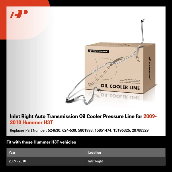 Inlet Right Auto Transmission Oil Cooler Pressure Line for 2009-2010 Hummer H3T
