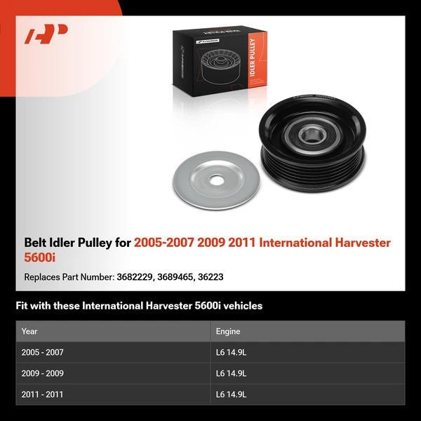 Belt Idler Pulley for 2005-2007 2009 2011 International Harvester 5600i
