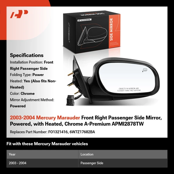 2003-2004 Mercury Marauder Front Right Passenger Side Mirror, Powered, with Heated, Chrome A-Premium APMI2878TW