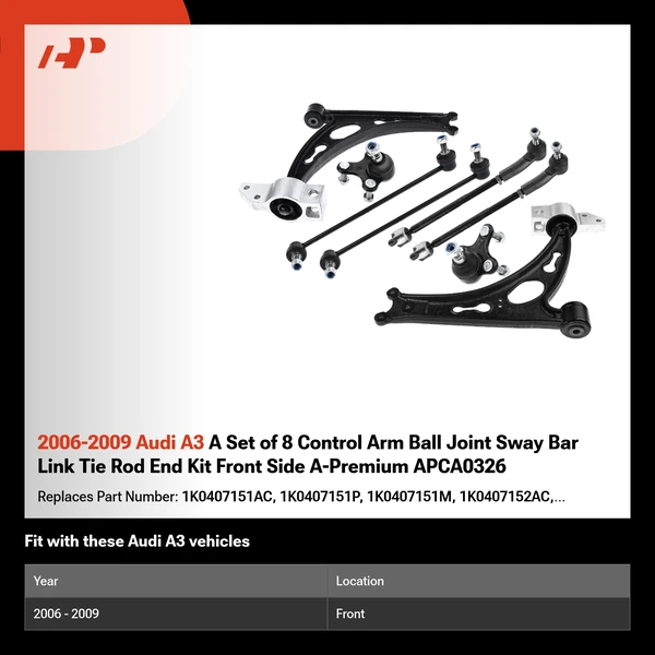 2006-2009 Audi A3 A Set of 8 Control Arm Ball Joint Sway Bar Link Tie Rod End Kit Front Side A-Premium APCA0326
