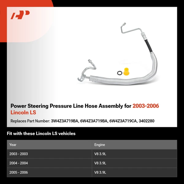 Power Steering Pressure Line Hose Assembly for 2003-2006 Lincoln LS