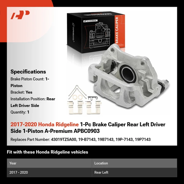 2017-2020 Honda Ridgeline 1-Pc Brake Caliper Rear Left Driver Side 1-Piston A-Premium APBC0903