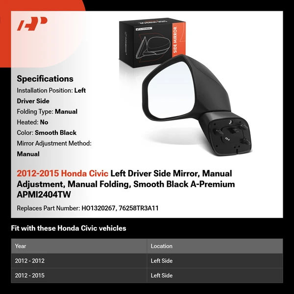 2012-2015 Honda Civic Left Driver Side Mirror, Manual Adjustment, Manual Folding, Smooth Black A-Premium APMI2404TW