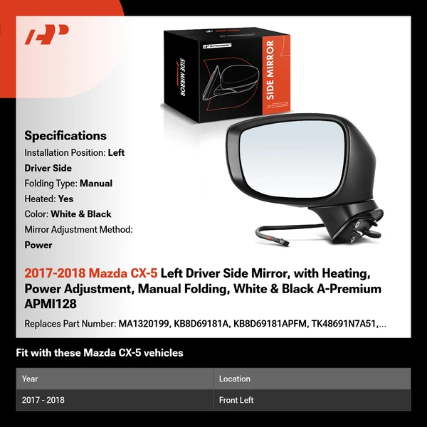 2017-2018 Mazda CX-5 Left Driver Side Mirror, with Heating, Power Adjustment, Manual Folding, White & Black A-Premium APMI128
