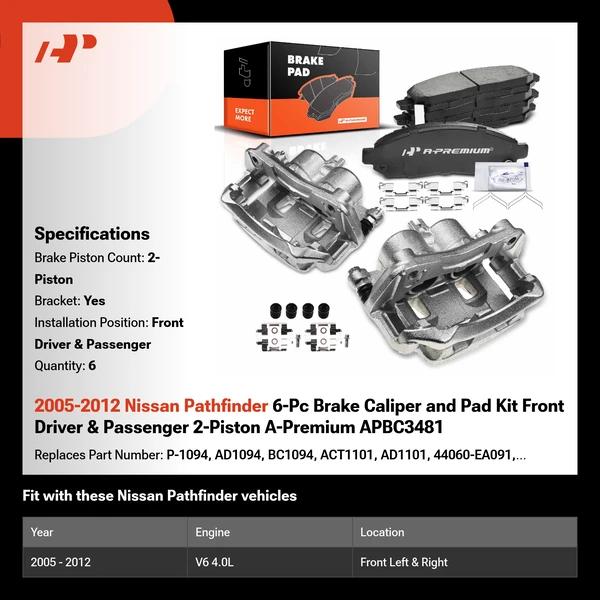 2005-2012 Nissan Pathfinder 6-Pc Brake Caliper and Pad Kit Front Driver & Passenger 2-Piston A-Premium APBC3481