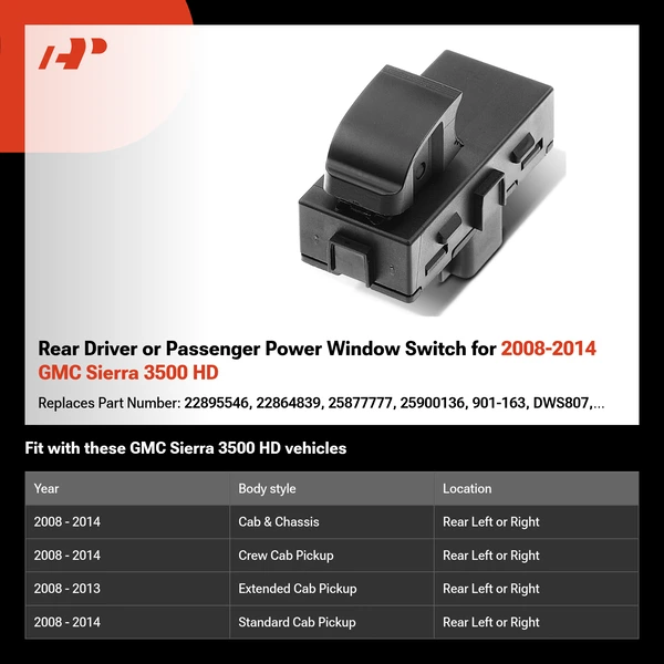 Rear Driver or Passenger Power Window Switch for 2008-2014 GMC Sierra 3500 HD