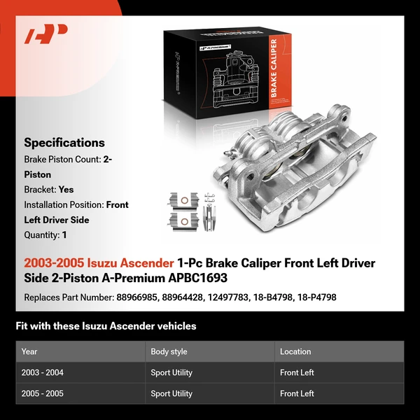 2003-2005 Isuzu Ascender 1-Pc Brake Caliper Front Left Driver Side 2-Piston A-Premium APBC1693