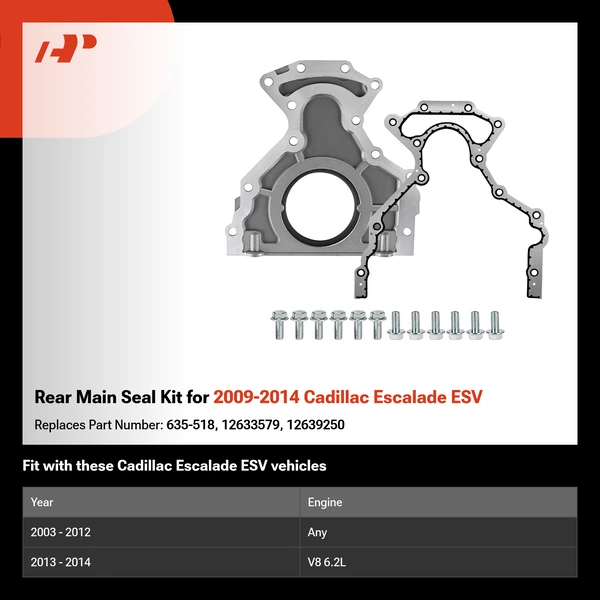 Rear Main Seal Kit for 2009-2014 Cadillac Escalade ESV